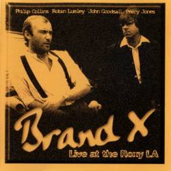 Brand X : Live at the Roxy LA
